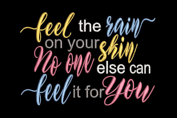 Quote Feel the Rain on Your Skin